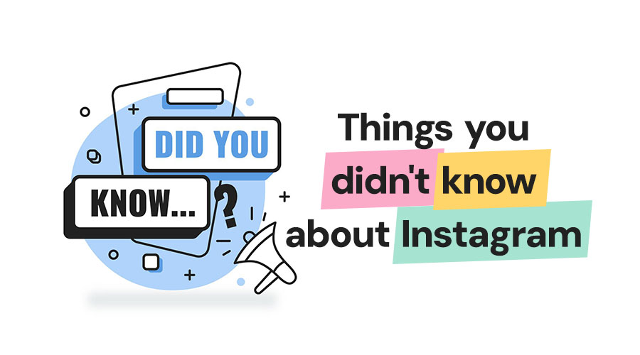 3 Things You Didn’t Know About Instagram