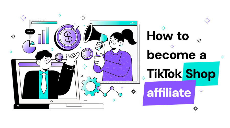How to Become a TikTok Shop Affiliate