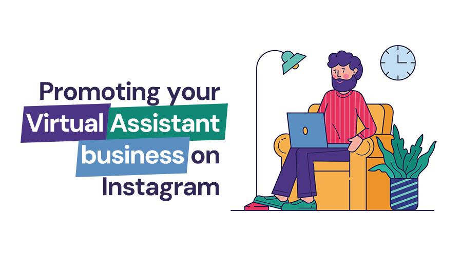 How to Effectively Promote Your VA Business on Instagram