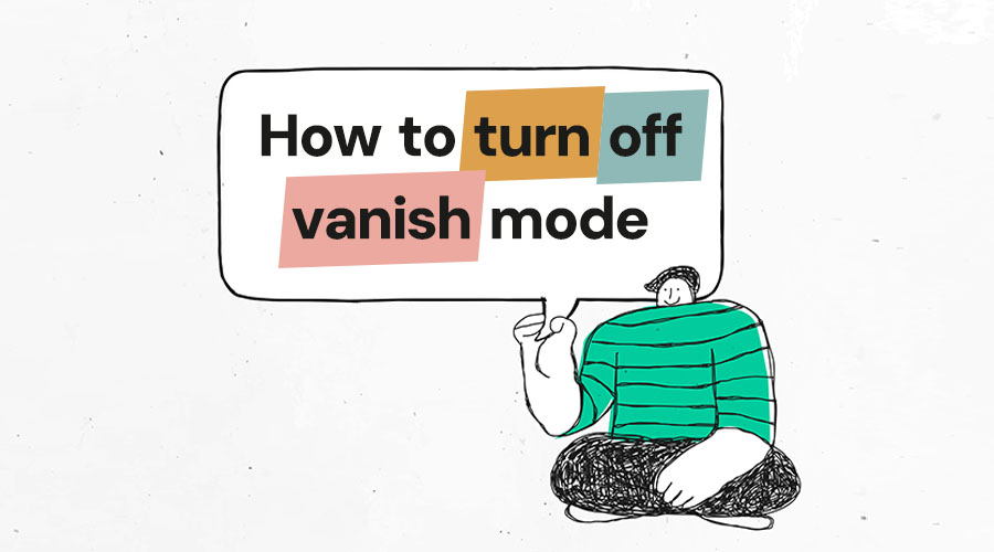 How to Turn Off Vanish Mode on Instagram in 2025