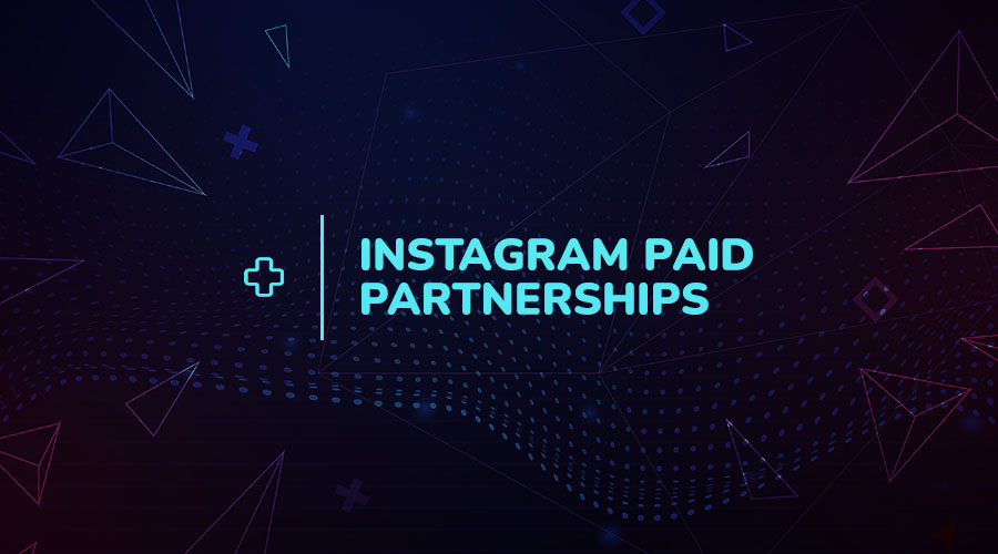 Use Instagram Paid Partnerships to Grow Your Business