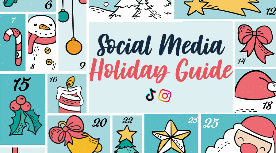 The Ultimate Holiday Social Media Guide: Do's, Don'ts, and Best Practices for TikTok and Instagram