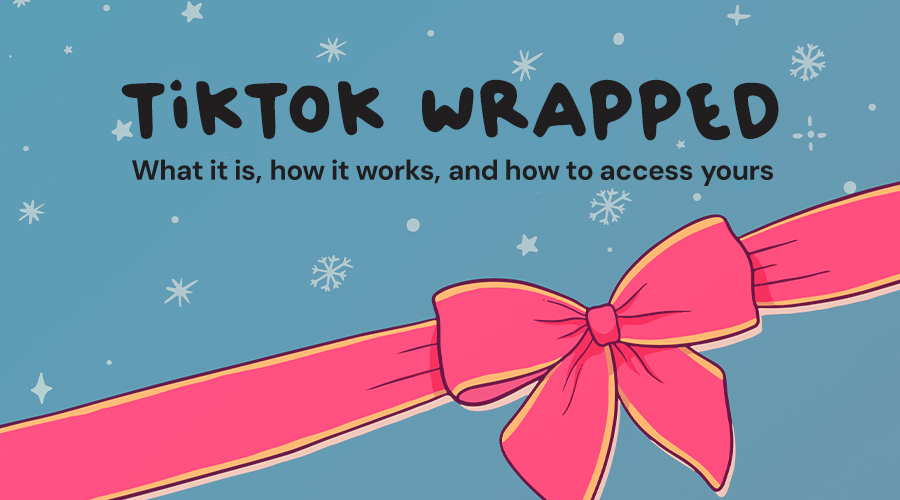 TikTok Wrapped: What It Is, How It Works, and How To Access Yours