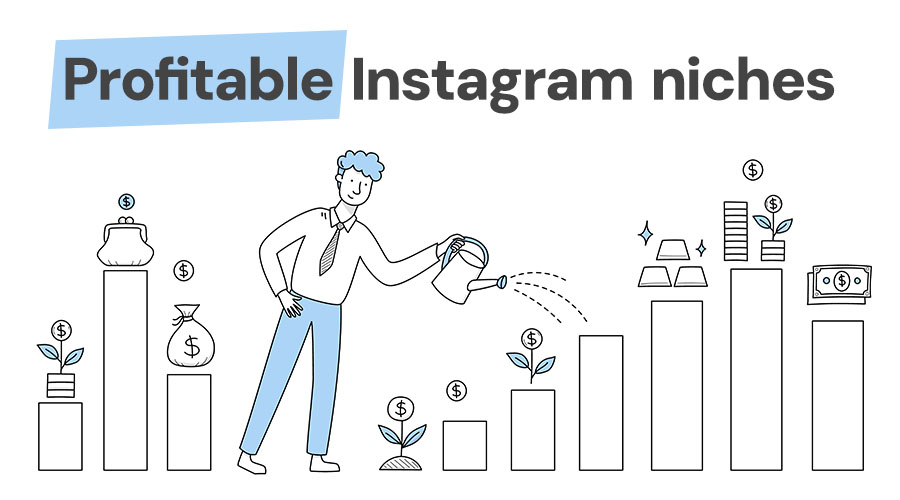 Top 9 Profitable Instagram Niches in 2025